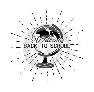 Welcome Back to school. Globe. Vector illustration
