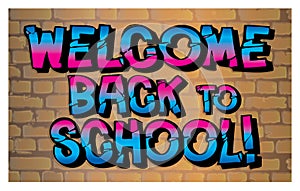 Welcome back to school graffiti on wall