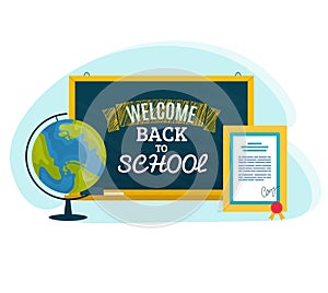 Welcome back to school text on blackboard with globe and diploma. Educational theme with chalkboard and geography tool