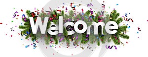 Welcome banner with colorful serpentine.