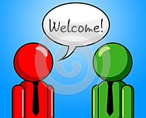 Welcome Conversation Indicates Chit Chat And Arrival photo