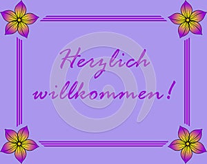 Welcome in German Language `Herzlich willkommen!`