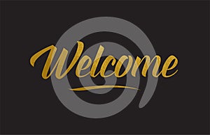 Welcome gold word text illustration typography