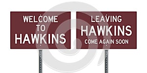 Welcome and leaving road sign of Hawkins