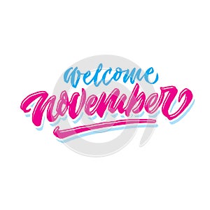 Welcome november simple hand lettering typography greeting and welcoming poster photo