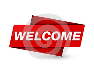 Welcome premium red tag sign