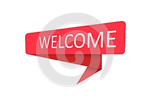 WELCOME. A red banner, pointer, sticker, label or speech bubble for apps, websites and creative ideas