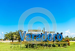 Welcome sign at the entrance to the city Varadero for tourists in Varadero Cuba - Serie Cuba