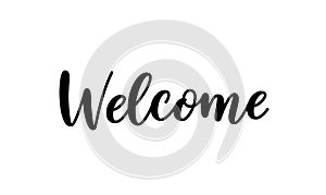 Welcome sign. Hand lettering text