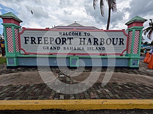 A welcome sign tourists to the Freeport Harbor on Grand Bahama Island