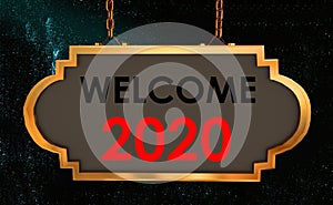 Welcome 2020 text on golden road sign background - 3d rendering