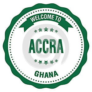 WELCOME TO ACCRA - GHANA, words written on green stamp