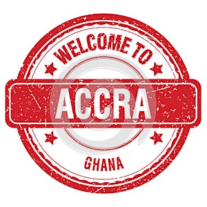 WELCOME TO ACCRA - GHANA, words written on red stamp