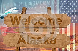 Welcome to Alaska in USA sign in wood, travell theme