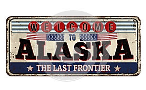 Welcome to Alaska vintage rusty metal sign