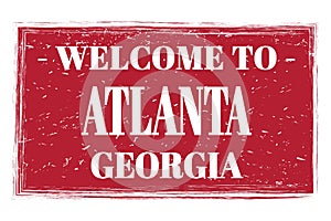 WELCOME TO ATLANTA - GEORGIA, words written on red stamp