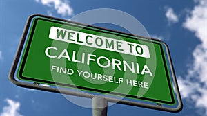 Welcome to California US State Road Sign, Find Yourself Here Slogan, Close Up