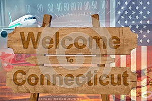 Welcome to Connecticut in USA sign on wood, travell theme