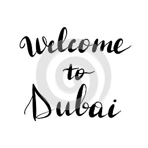 Welcome to Dubai lettering inscription.