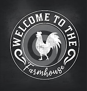 Welcome to the farmhouse chalkboard sign with white rooster silhouette and lettering. Vector illustration