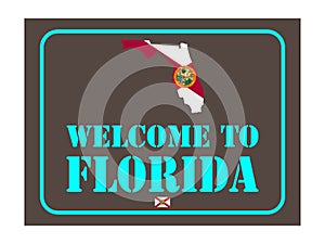 Welcome to Florida sign with flag map Vector illustration Eps 10