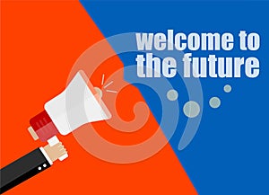 Welcome to the future. Flat design business concept Digital marketing business man holding megaphone for website and promotion