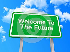 Welcome to the future sign photo