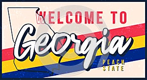 Welcome to georgia vintage rusty metal sign vector illustration. Vector state map in grunge style with Typography hand drawn