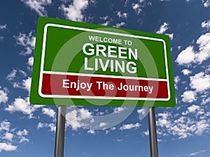 Welcome to green living traffic sign