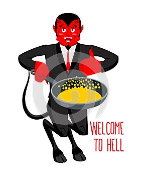 Welcome to Hell. Devil holding frying pan for sinners. Satan invites in purgatory. Red demon with horns and tail. Lucifer boss wi