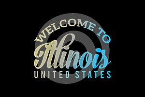 Welcome To ILLINOIS Word Text Creative Font Design Illustration,