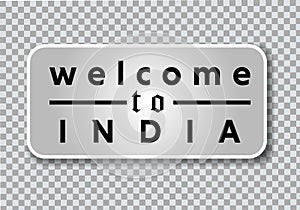 Welcome to India vintage metal sign on a png background