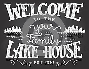 Welcome to the lake house chalkboard sign photo