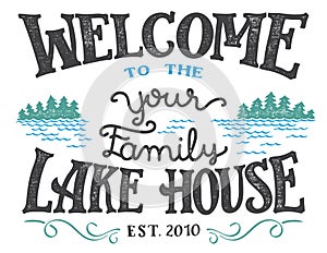 Welcome to the lake house sign photo