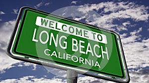 Welcome to Long Beach, California, USA City Road Sign Close Up Realistic 3D