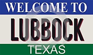 Welcome to Lubbock Texas on a white background