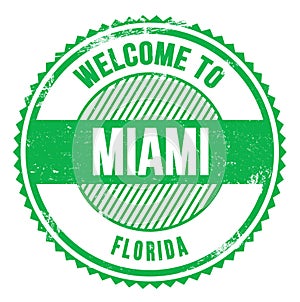 WELCOME TO MIAMI - FLORIDA, words written on green stamp