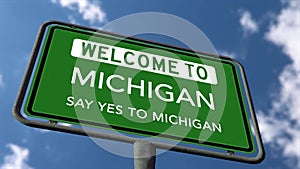 Welcome to Michigan US State Road Sign, Say Yes to Michigan Slogan, Close Up