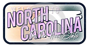 Welcome to north carolina vintage rusty metal sign vector illustration. Vector state map in grunge style with Typography hand