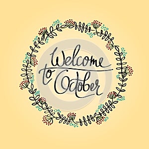 Welcome To October typographic design. Calligraphy