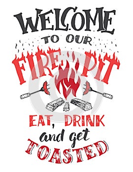 Welcome to our fire pit poster