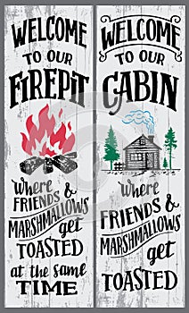 Welcome to our firepit and cabin sign