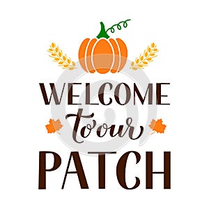 Welcome to our patch quote with hand drawn pumpkin. Vector template for typography poster, banner, flyer, postcard
