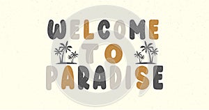 Welcome to paradise vector Scalable art eps