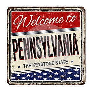 Welcome to Pennsylvania vintage rusty metal sign