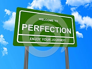 Welcome to perfection sign photo