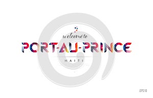 Welcome to port au prince haiti card and letter design typography icon