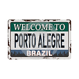 Welcome to Porto Alegre Brazil Vintage metal sign board graphics set. Rusty effect tin plate