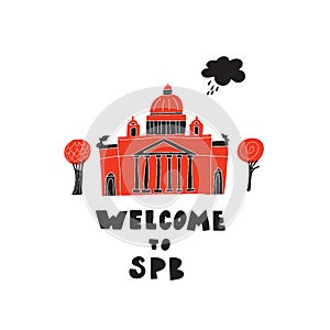 Welcome to Saint-Petersburg. Hand drawn illustration of St. Isaaks Cathedral, made in vector.