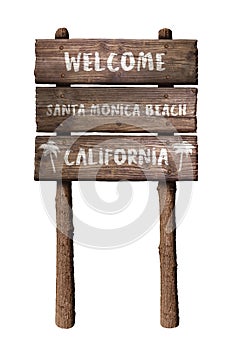 Welcome To Santa Monica Beach In California Wooden Board Sign Isolated On White Background